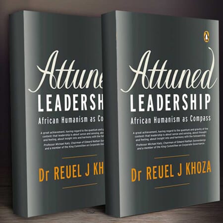 Attuned Leadership by Reuel J. Khoza
