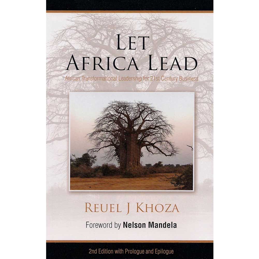 Let Africa Lead - Reuel J. Khoza